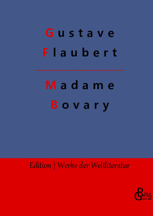 Buchcover Madame Bovary | Gustave Flaubert | EAN 9783966371483 | ISBN 3-96637-148-0 | ISBN 978-3-96637-148-3