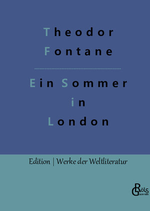 Buchcover Ein Sommer in London | Theodor Fontane | EAN 9783966372022 | ISBN 3-96637-202-9 | ISBN 978-3-96637-202-2