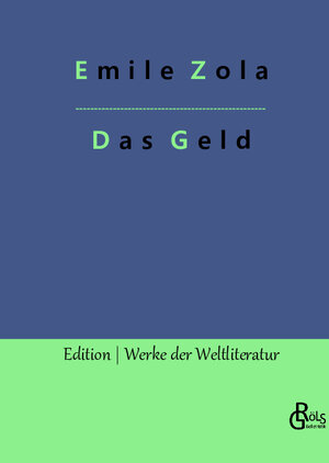 Buchcover Das Geld | Emile Zola | EAN 9783966372350 | ISBN 3-96637-235-5 | ISBN 978-3-96637-235-0
