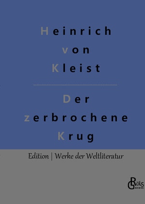 Buchcover Der zerbrochene Krug | Heinrich von Kleist | EAN 9783966372756 | ISBN 3-96637-275-4 | ISBN 978-3-96637-275-6
