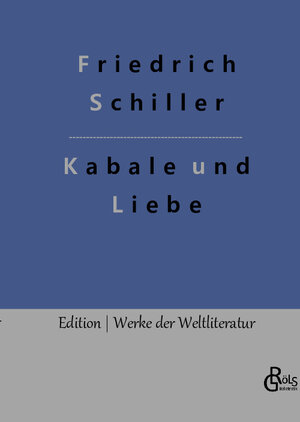 Buchcover Kabale und Liebe | Friedrich Schiller | EAN 9783966372879 | ISBN 3-96637-287-8 | ISBN 978-3-96637-287-9