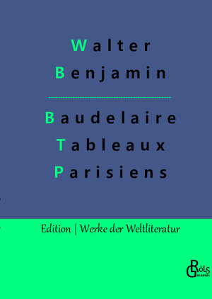 Buchcover Baudelaire Übertragungen | Walter Benjamin | EAN 9783966374729 | ISBN 3-96637-472-2 | ISBN 978-3-96637-472-9