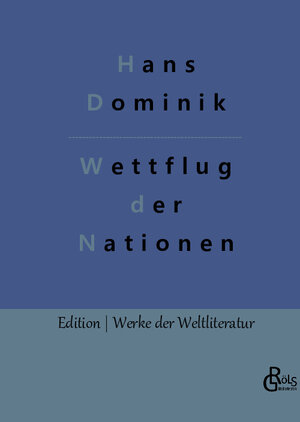 Buchcover Wettflug der Nationen | Hans Dominik | EAN 9783966375580 | ISBN 3-96637-558-3 | ISBN 978-3-96637-558-0