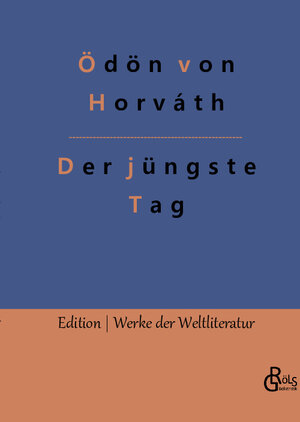 Buchcover Der jüngste Tag | Ödön von Horváth | EAN 9783966378567 | ISBN 3-96637-856-6 | ISBN 978-3-96637-856-7