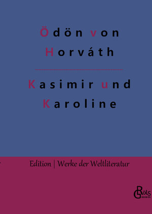 Buchcover Kasimir und Karoline | Ödön von Horváth | EAN 9783966378604 | ISBN 3-96637-860-4 | ISBN 978-3-96637-860-4