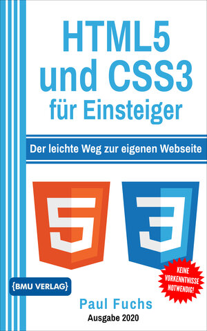 Buchcover HTML5 und CSS3 für Einsteiger | Paul Fuchs | EAN 9783966450249 | ISBN 3-96645-024-0 | ISBN 978-3-96645-024-9