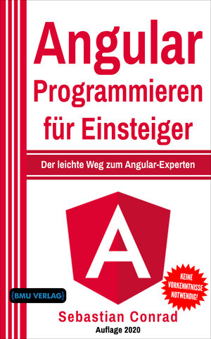 Buchcover Angular Programmieren für Einsteiger | Sebastian Conrad | EAN 9783966450423 | ISBN 3-96645-042-9 | ISBN 978-3-96645-042-3
