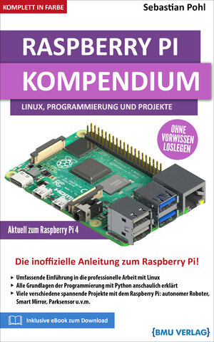 Buchcover Raspberry Pi Kompendium: Linux, Programmierung und Projekte | Sebastian Pohl | EAN 9783966450553 | ISBN 3-96645-055-0 | ISBN 978-3-96645-055-3