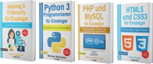 Buchcover Hacking und IT-Security für Einsteiger + Python 3 Programmieren für Einsteiger + PHP und MySQL für Einsteiger + HTML5 und CSS3 für Einsteiger | Michael Bonacina | EAN 9783966451277 | ISBN 3-96645-127-1 | ISBN 978-3-96645-127-7