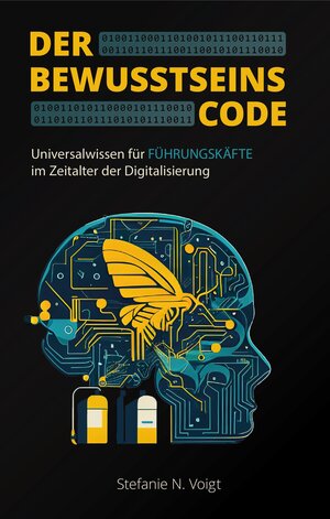 Buchcover Der Bewusstseins-Code | Dr. Stefanie Voigt | EAN 9783966456210 | ISBN 3-96645-621-4 | ISBN 978-3-96645-621-0