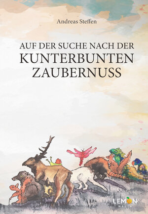 Buchcover Auf der Suche nach der kunterbunten Zaubernuss | Andreas Steffen | EAN 9783966457071 | ISBN 3-96645-707-5 | ISBN 978-3-96645-707-1