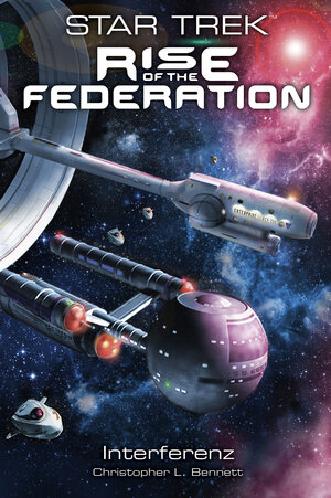 Buchcover Star Trek - Rise of the Federation 5: Interferenz | Christopher L. Bennett | EAN 9783966580069 | ISBN 3-96658-006-3 | ISBN 978-3-96658-006-9