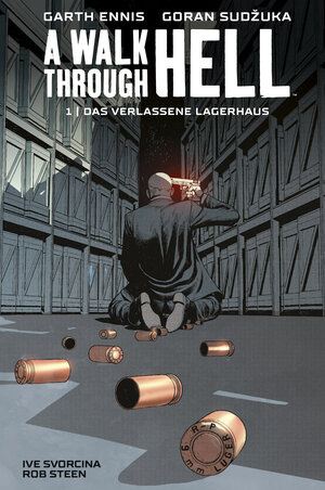 Buchcover A Walk through Hell 1: Das verlassene Lagerhaus | Garth Ennis | EAN 9783966580144 | ISBN 3-96658-014-4 | ISBN 978-3-96658-014-4
