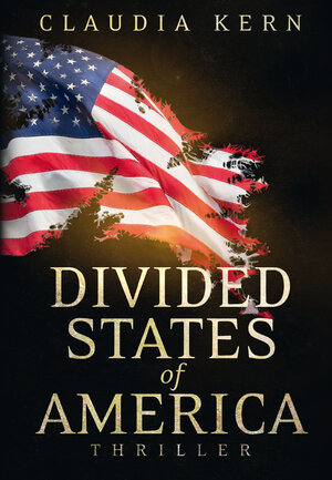 Buchcover Divided States of America | Claudia Kern | EAN 9783966583336 | ISBN 3-96658-333-X | ISBN 978-3-96658-333-6