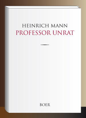 Buchcover Professor Unrat | Heinrich Mann | EAN 9783966621458 | ISBN 3-96662-145-2 | ISBN 978-3-96662-145-8