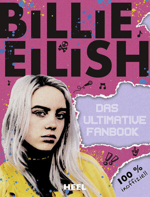 Buchcover Billie Eilish: Das ultimative Fanbook | Sally Morgan | EAN 9783966641197 | ISBN 3-96664-119-4 | ISBN 978-3-96664-119-7
