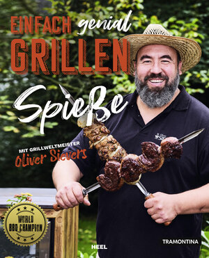 Buchcover Einfach genial Grillen - Spießgrillen | Oliver Sievers | EAN 9783966643504 | ISBN 3-96664-350-2 | ISBN 978-3-96664-350-4