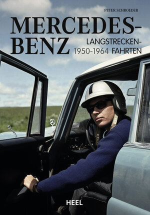 Buchcover Mercedes-Benz Langstreckenfahrten | Peter Schroeder | EAN 9783966643719 | ISBN 3-96664-371-5 | ISBN 978-3-96664-371-9