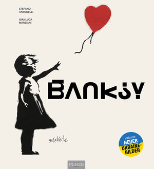 Buchcover Banksy - Die Kunst der Straße im großen Bildband | Stefano Antonelli | EAN 9783966645348 | ISBN 3-96664-534-3 | ISBN 978-3-96664-534-8