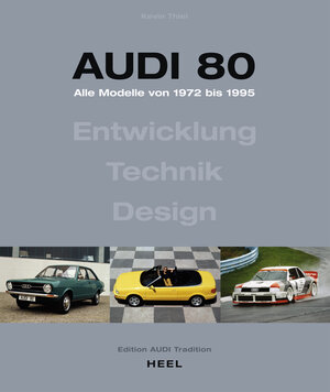 Buchcover Audi 80 - Alle Modelle von 1972 bis 1995. Aktualisierte Neuauflage (2023) | Kevin Thierl | EAN 9783966645690 | ISBN 3-96664-569-6 | ISBN 978-3-96664-569-0