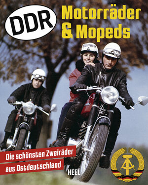 Buchcover DDR Motorräder und Mopeds | Uli Böckmann | EAN 9783966645744 | ISBN 3-96664-574-2 | ISBN 978-3-96664-574-4