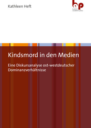 Buchcover Kindsmord in den Medien | Kathleen Heft | EAN 9783966650045 | ISBN 3-96665-004-5 | ISBN 978-3-96665-004-5