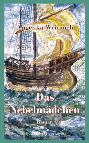Buchcover Das Nebelmädchen | Angelika Weirauch | EAN 9783966660822 | ISBN 3-96666-082-2 | ISBN 978-3-96666-082-2