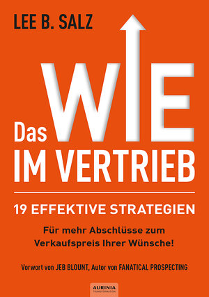 Buchcover Das WIE im Vertrieb | Lee B. Salz | EAN 9783966720090 | ISBN 3-96672-009-4 | ISBN 978-3-96672-009-0
