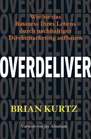 Buchcover Overdeliver | Brian Kurtz | EAN 9783966720144 | ISBN 3-96672-014-0 | ISBN 978-3-96672-014-4