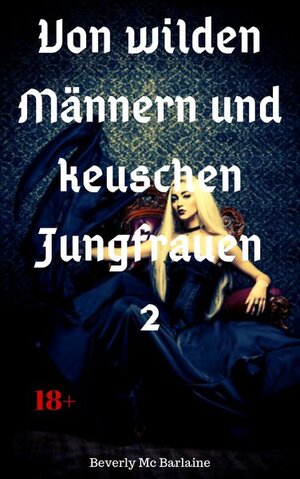 Buchcover Von wilden Männern und keuschen Jungfrauen 2 | Beverly Mc Barlaine | EAN 9783966760355 | ISBN 3-96676-035-5 | ISBN 978-3-96676-035-5