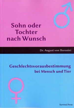 Buchcover Sohn oder Tochter nach Wunsch | J. August Dr. von Borosini | EAN 9783966820530 | ISBN 3-96682-053-6 | ISBN 978-3-96682-053-0