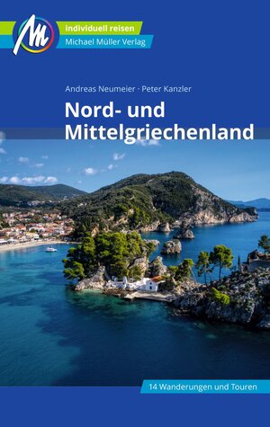 Buchcover Nord- und Mittelgriechenland Reiseführer Michael Müller Verlag | Andreas Neumeier | EAN 9783966850735 | ISBN 3-96685-073-7 | ISBN 978-3-96685-073-5