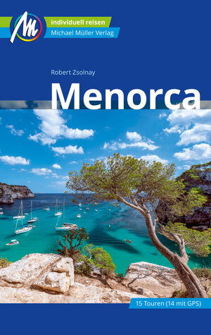 Buchcover Menorca Reiseführer Michael Müller Verlag | Robert Zsolnay | EAN 9783966852326 | ISBN 3-96685-232-2 | ISBN 978-3-96685-232-6