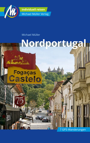 Buchcover Nordportugal Reiseführer Michael Müller Verlag | Michael Müller | EAN 9783966852364 | ISBN 3-96685-236-5 | ISBN 978-3-96685-236-4