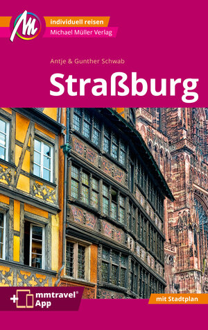 Buchcover Straßburg MM-City Reiseführer Michael Müller Verlag | Gunther Schwab | EAN 9783966853897 | ISBN 3-96685-389-2 | ISBN 978-3-96685-389-7