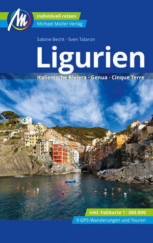 Buchcover MICHAEL MÜLLER REISEFÜHRER Ligurien | Sven Talaron | EAN 9783966854054 | ISBN 3-96685-405-8 | ISBN 978-3-96685-405-4