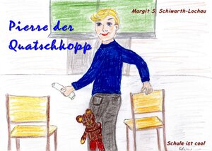 Buchcover Pierre der Quatschkopp | Margit S. Schiwarth-Lochau | EAN 9783966920155 | ISBN 3-96692-015-8 | ISBN 978-3-96692-015-5