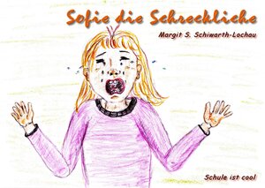 Buchcover Sofie die Schreckliche | Margit S. Schiwarth-Lochau | EAN 9783966920353 | ISBN 3-96692-035-2 | ISBN 978-3-96692-035-3