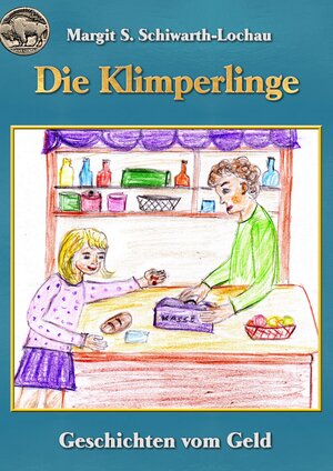 Buchcover Die Klimperlinge | Margit S. Schiwarth-Lochau | EAN 9783966920872 | ISBN 3-96692-087-5 | ISBN 978-3-96692-087-2