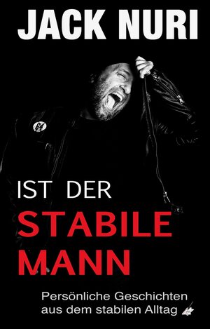 Buchcover Ist der stabile Mann | Jack Nuri | EAN 9783966980876 | ISBN 3-96698-087-8 | ISBN 978-3-96698-087-6