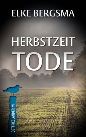 Buchcover Herbstzeittode | Elke Bergsma | EAN 9783966982160 | ISBN 3-96698-216-1 | ISBN 978-3-96698-216-0