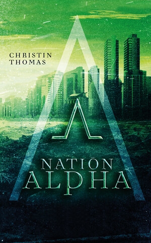 Buchcover Nation Alpha | Christin Thomas | EAN 9783966982658 | ISBN 3-96698-265-X | ISBN 978-3-96698-265-8