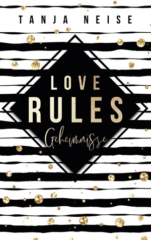 Buchcover Love Rules - Geheimnisse | Tanja Neise | EAN 9783966984935 | ISBN 3-96698-493-8 | ISBN 978-3-96698-493-5
