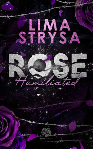 Buchcover ROSE - Humiliated | Lima Strysa | EAN 9783966986908 | ISBN 3-96698-690-6 | ISBN 978-3-96698-690-8