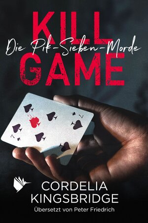 Buchcover Kill Game | Cordelia Kingsbridge | EAN 9783966987080 | ISBN 3-96698-708-2 | ISBN 978-3-96698-708-0