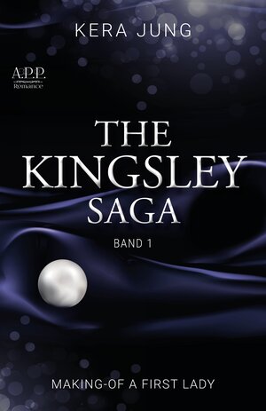 Buchcover The Kingsley- Saga | Kera Jung | EAN 9783966987639 | ISBN 3-96698-763-5 | ISBN 978-3-96698-763-9