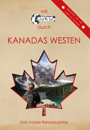 Buchcover Mit Ralf on Tour durch KANADAS WESTEN | Ralf Vogt | EAN 9783966988858 | ISBN 3-96698-885-2 | ISBN 978-3-96698-885-8