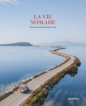 Buchcover La vie nomade  | EAN 9783967040623 | ISBN 3-96704-062-3 | ISBN 978-3-96704-062-3