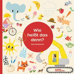 Buchcover Wie heißt das denn? | Yayo Kawamura | EAN 9783967047875 | ISBN 3-96704-787-3 | ISBN 978-3-96704-787-5
