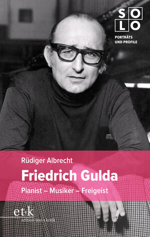 Buchcover Friedrich Gulda | Rüdiger Albrecht | EAN 9783967078367 | ISBN 3-96707-836-1 | ISBN 978-3-96707-836-7